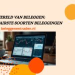 Wereld van beleggen: De Populairste soorten beleggingen Populairste-soorten-beleggingen-banner-beleggenentraden